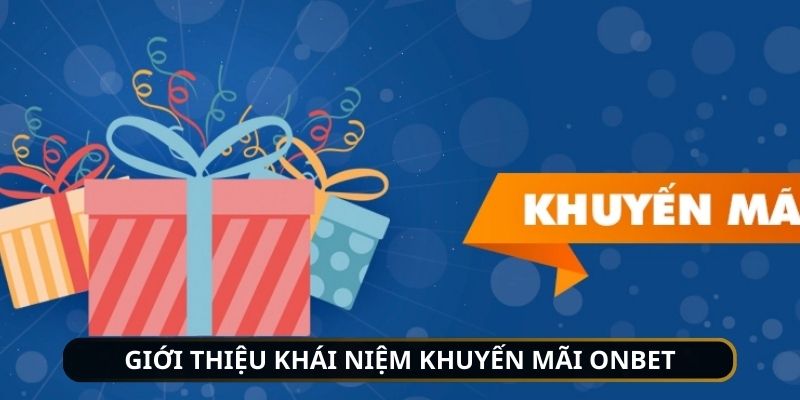 Khuyến mãi Onbet là gì?