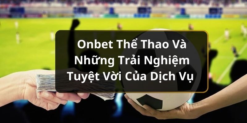 Onbet thể thao